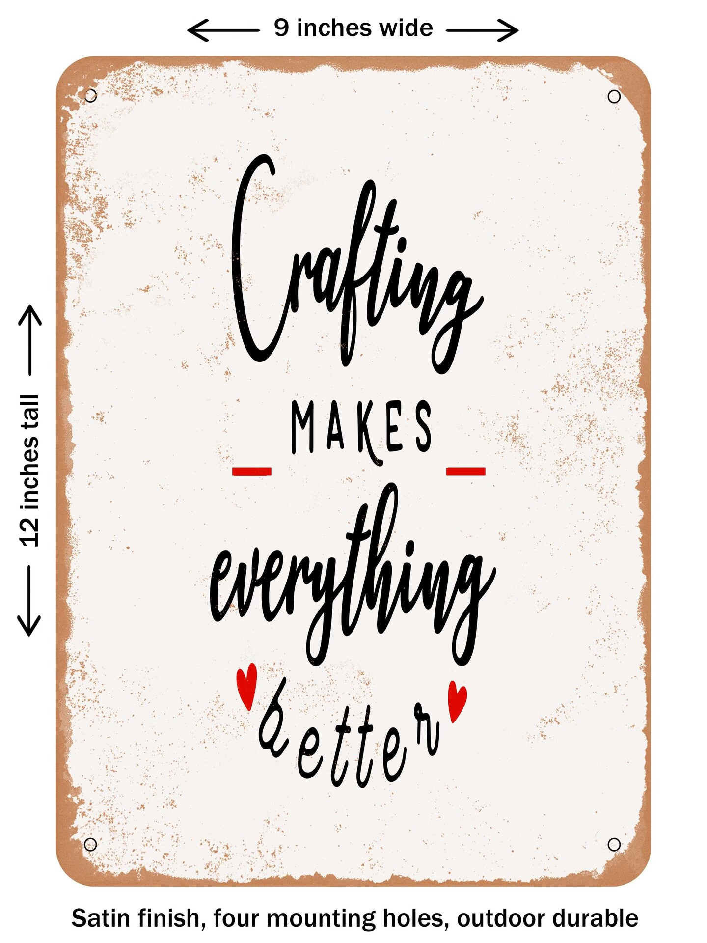 DECORATIVE METAL SIGN - Crafting Makes Everything Better - Vintage ...