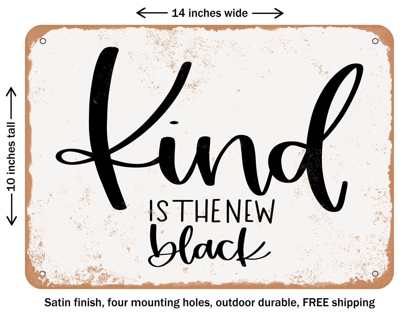 DECORATIVE METAL SIGN Kind is the New Black Vintage Rusty Look