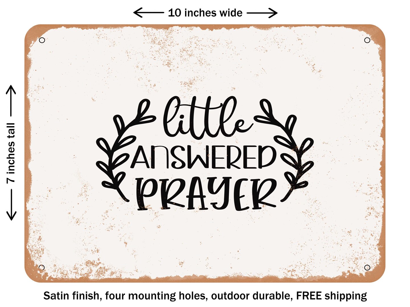 Decorative Metal Sign Little Answered Prayer 3 Vintage Rusty Look Michaels 0402