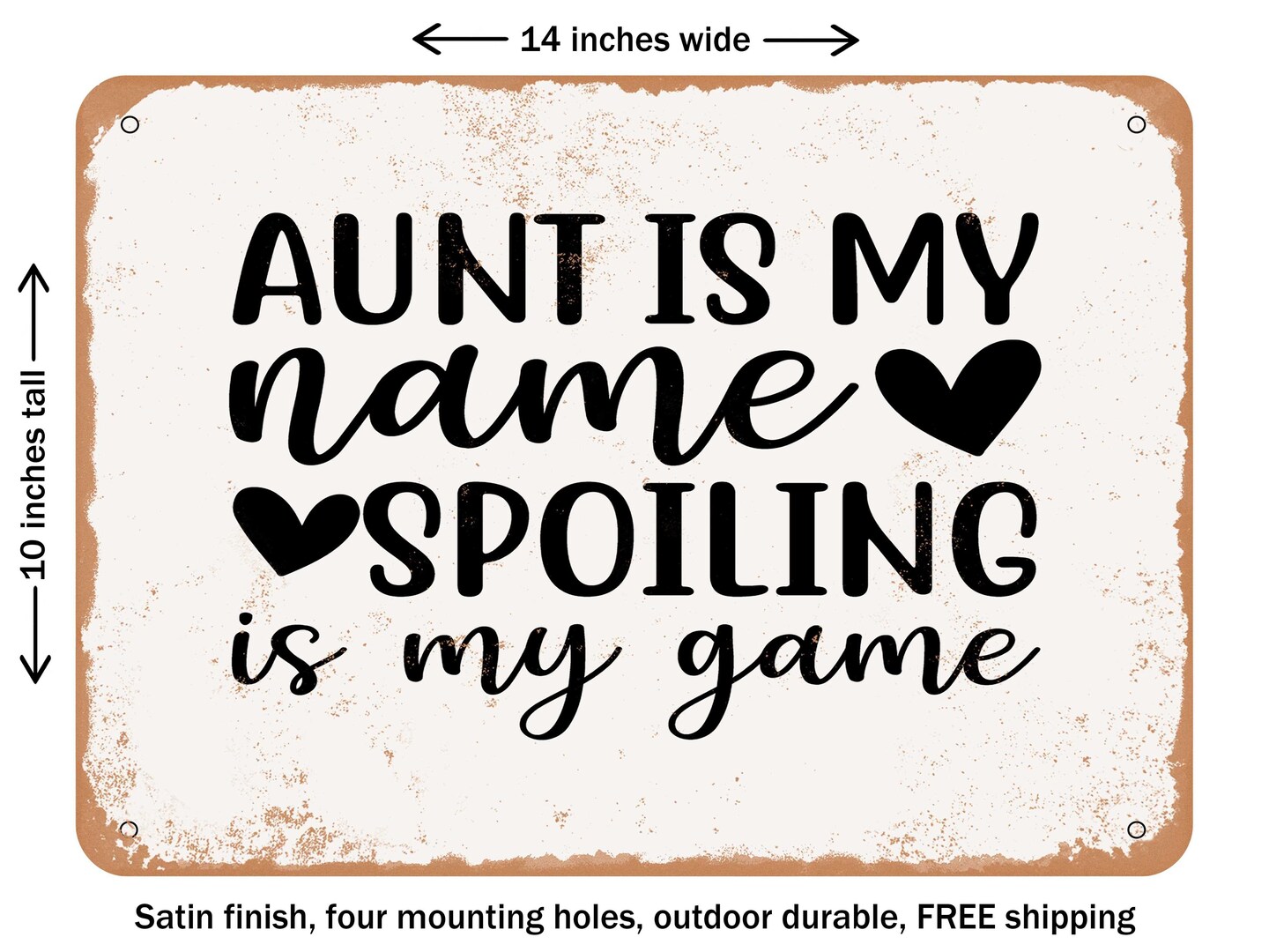 DECORATIVE METAL SIGN - Aunt is My Name Spoiling is My Game - 2 ...