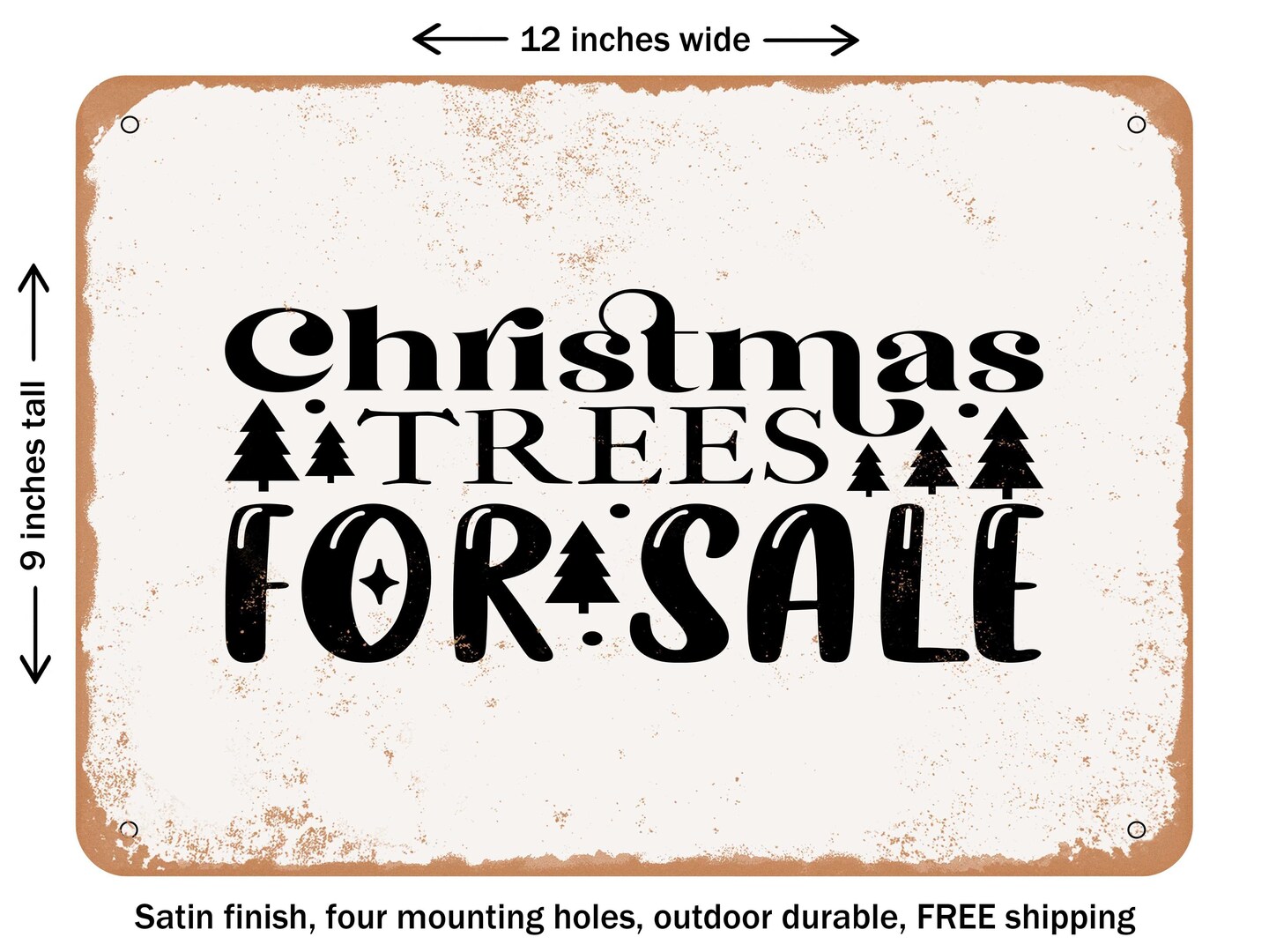 DECORATIVE METAL SIGN Christmas Trees For Sale Vintage Rusty Look