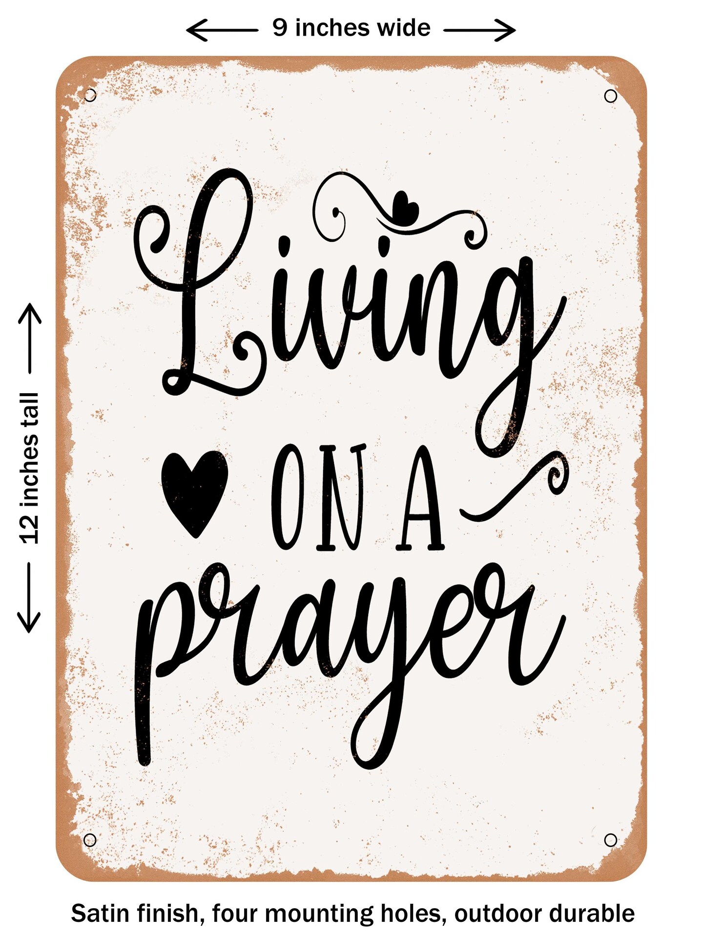 Decorative Metal Sign Living On A Prayer Vintage Rusty Look Michaels 1464