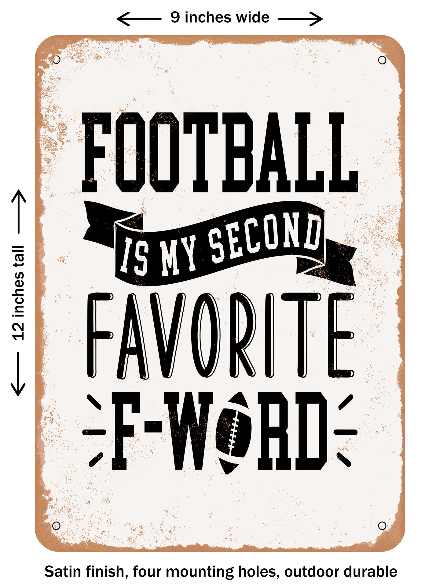 decorative-metal-sign-football-is-my-second-favorite-f-word-vintage