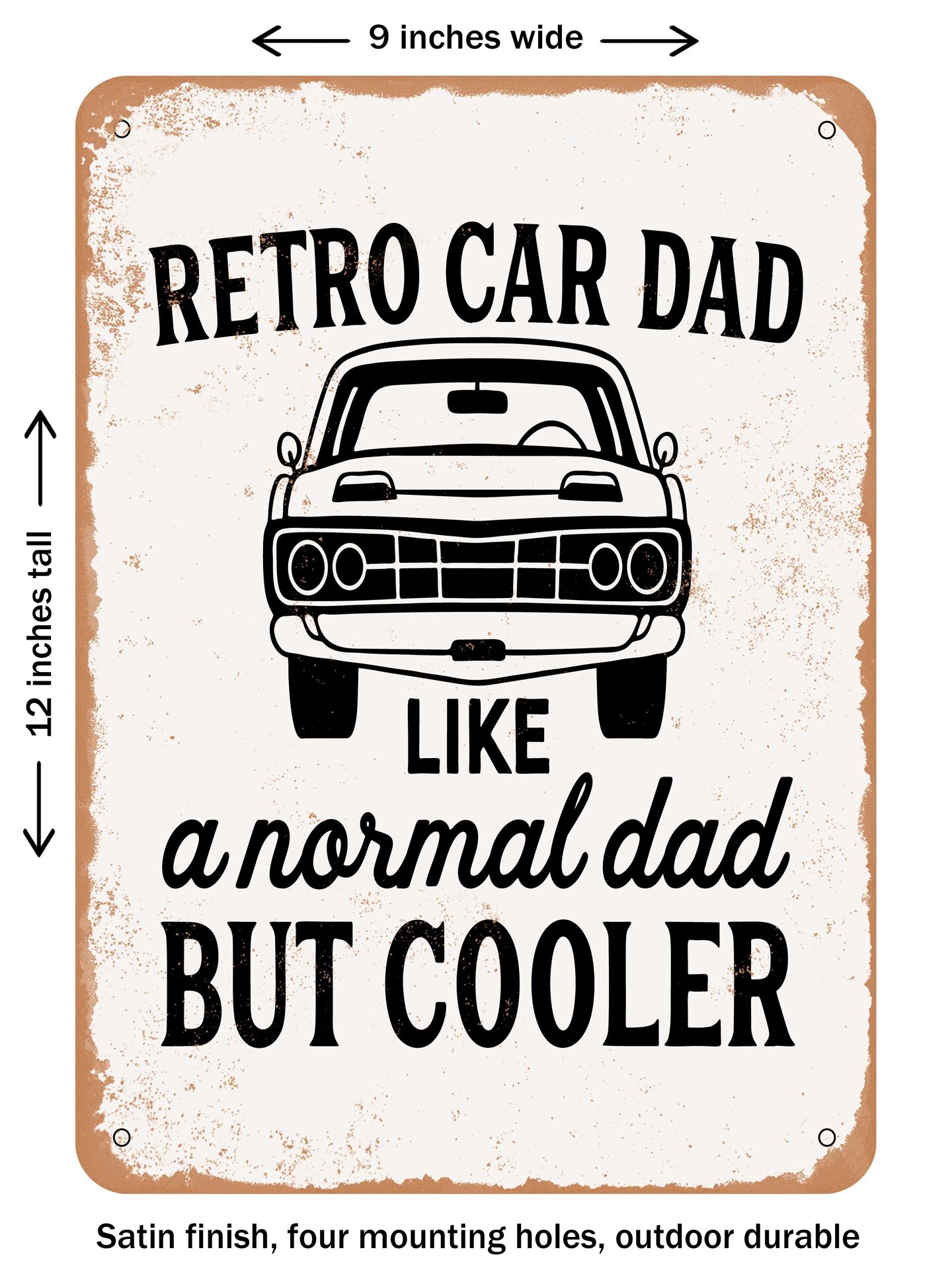 DECORATIVE METAL SIGN - Retro Car Dad Like a Normal Dad But Cooler ...
