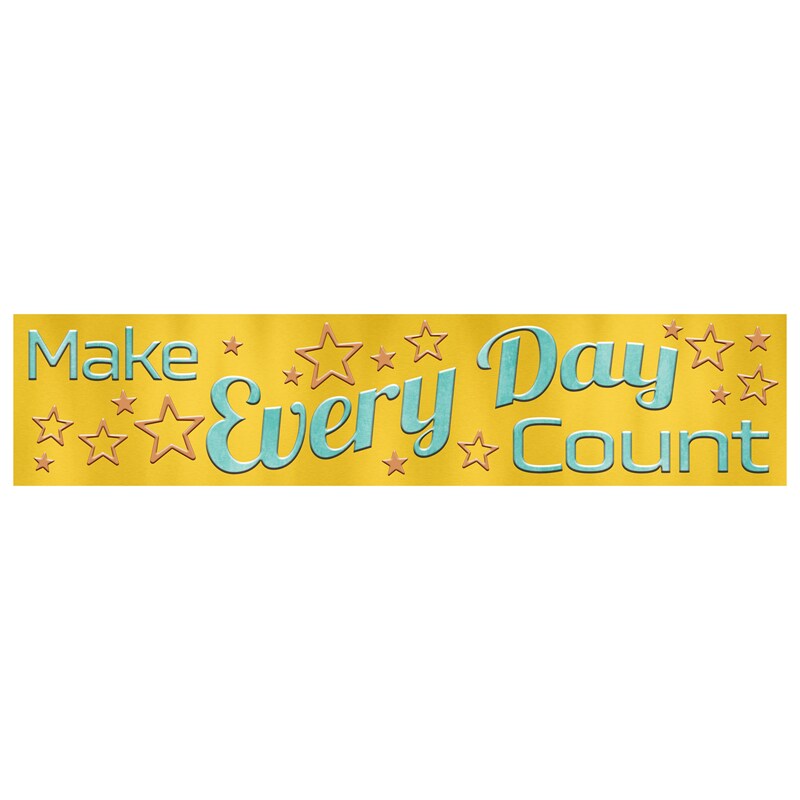 make-every-day-count-quotable-expressions-banner-3-stencils-forms-michaels