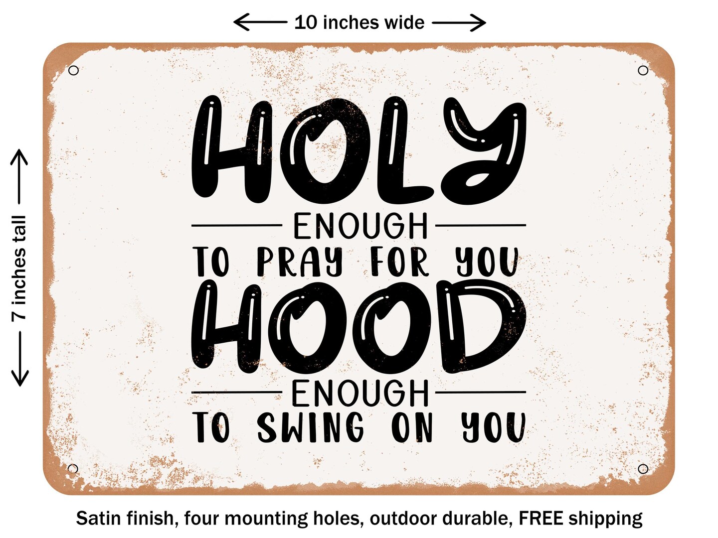 Decorative Metal Sign Holy Enough To Pray For Vintage Rusty Look Michaels 0051