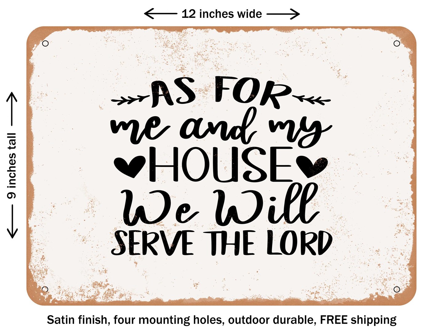 DECORATIVE METAL SIGN As For Me and My House We Will Serve the Lord