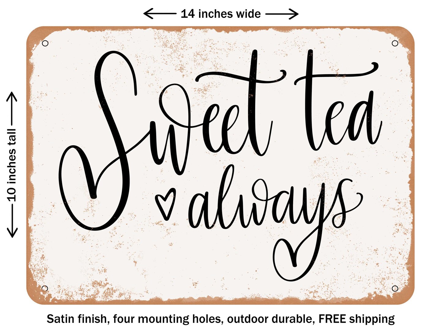 DECORATIVE METAL SIGN - Sweet Tea Always - Vintage Rusty Look | Michaels