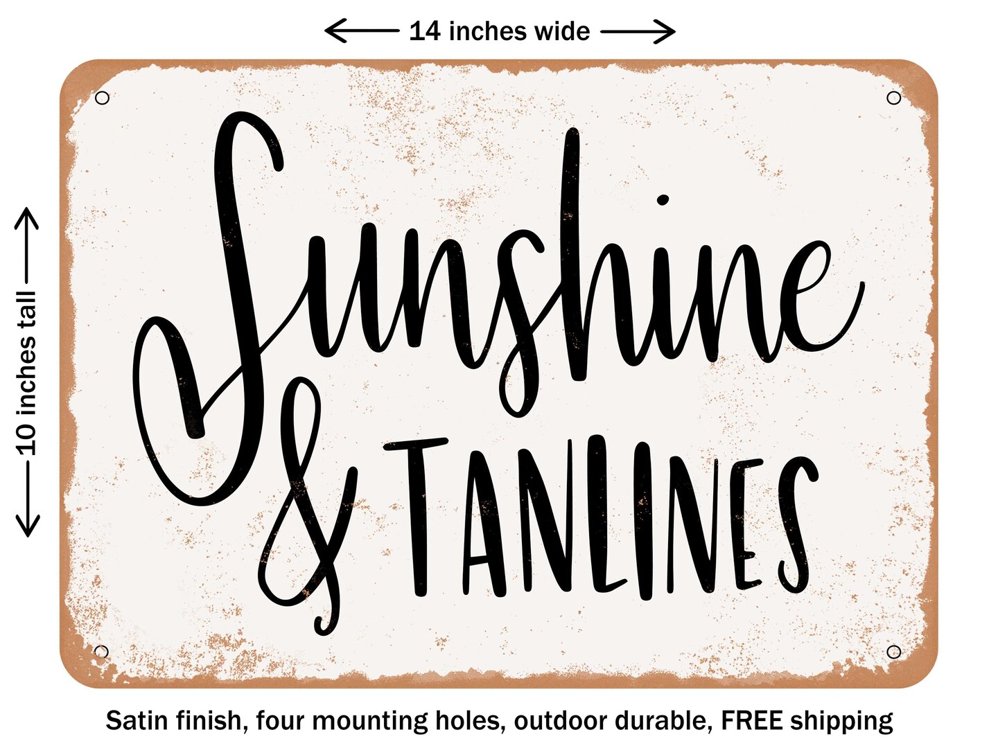Decorative Metal Sign Sunshine And Tanlines Vintage Rusty Look