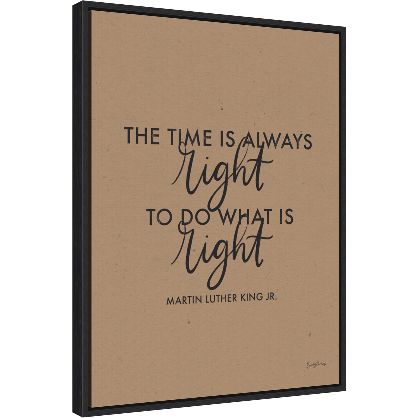 Words of Wisdom IV - The Time is Right by Becky Thorns 18-in. W x 24-in. H. Canvas Wall Art Print Framed in Black