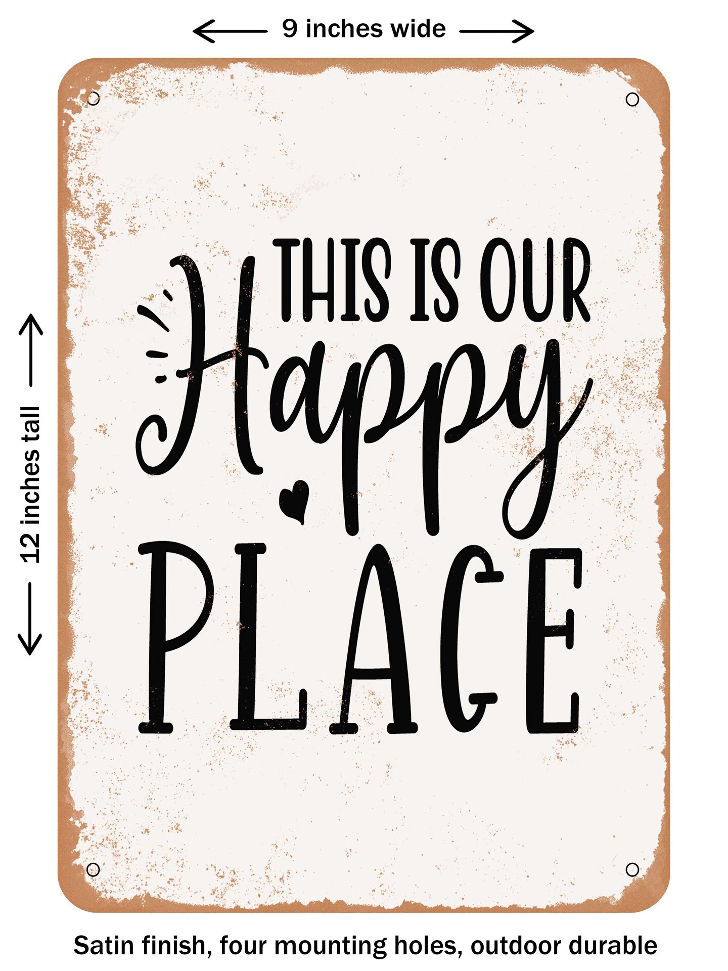 DECORATIVE METAL SIGN This is Our Happy Place 8 Vintage Rusty