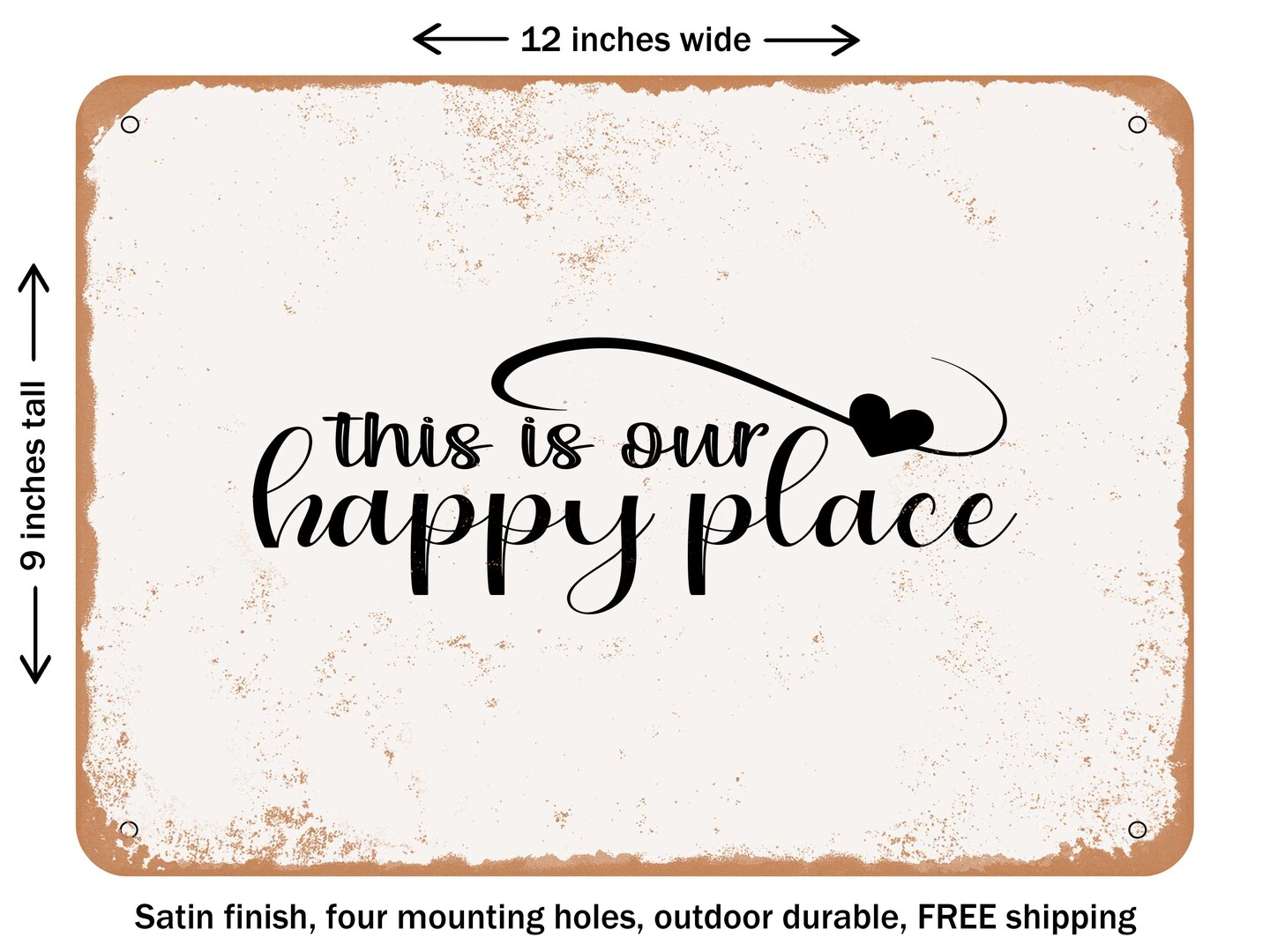 DECORATIVE METAL SIGN This is Our Happy Place Vintage Rusty Look