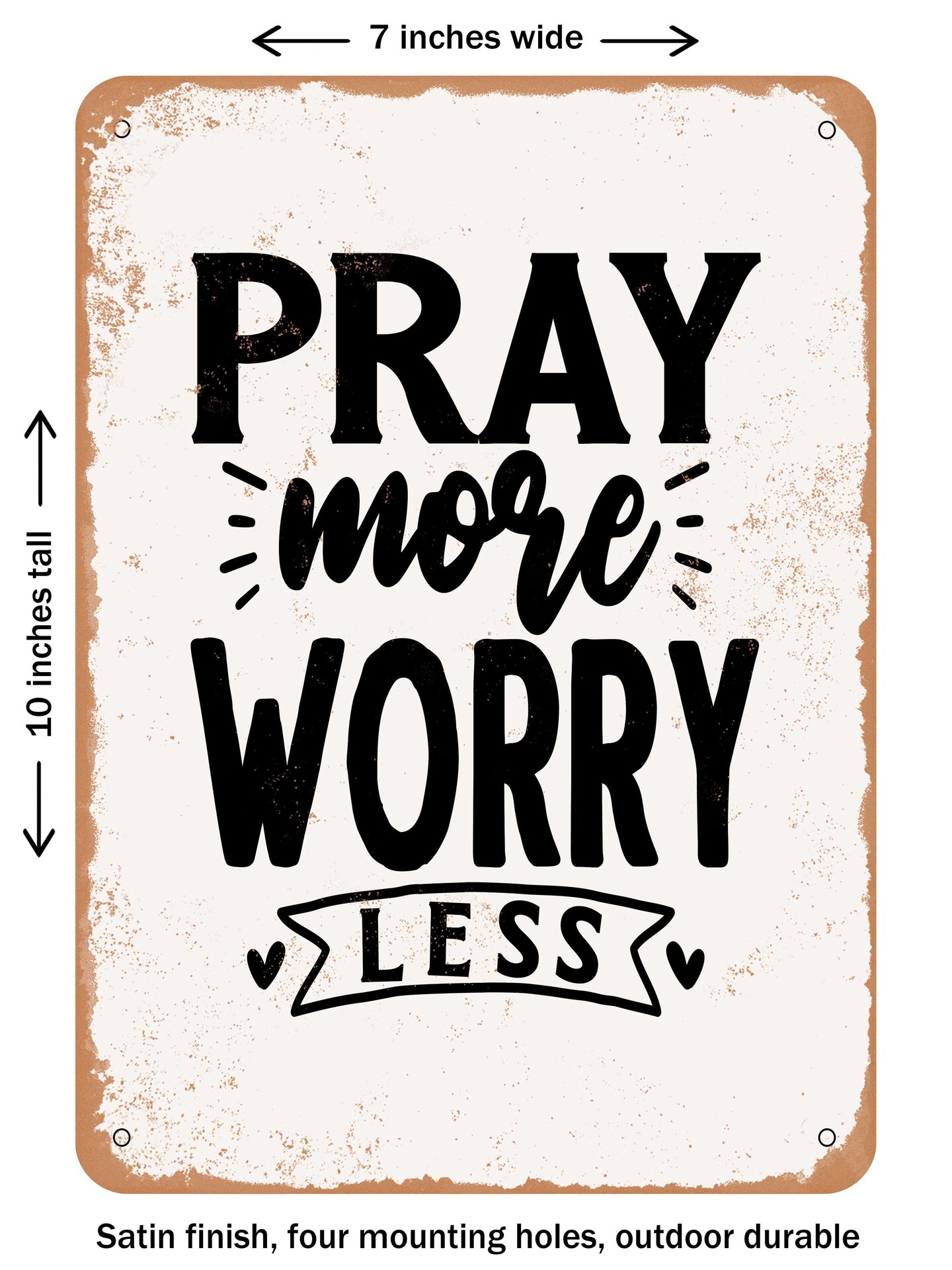 Decorative Metal Sign Pray More Worry Less Vintage Rusty Look Michaels 7046