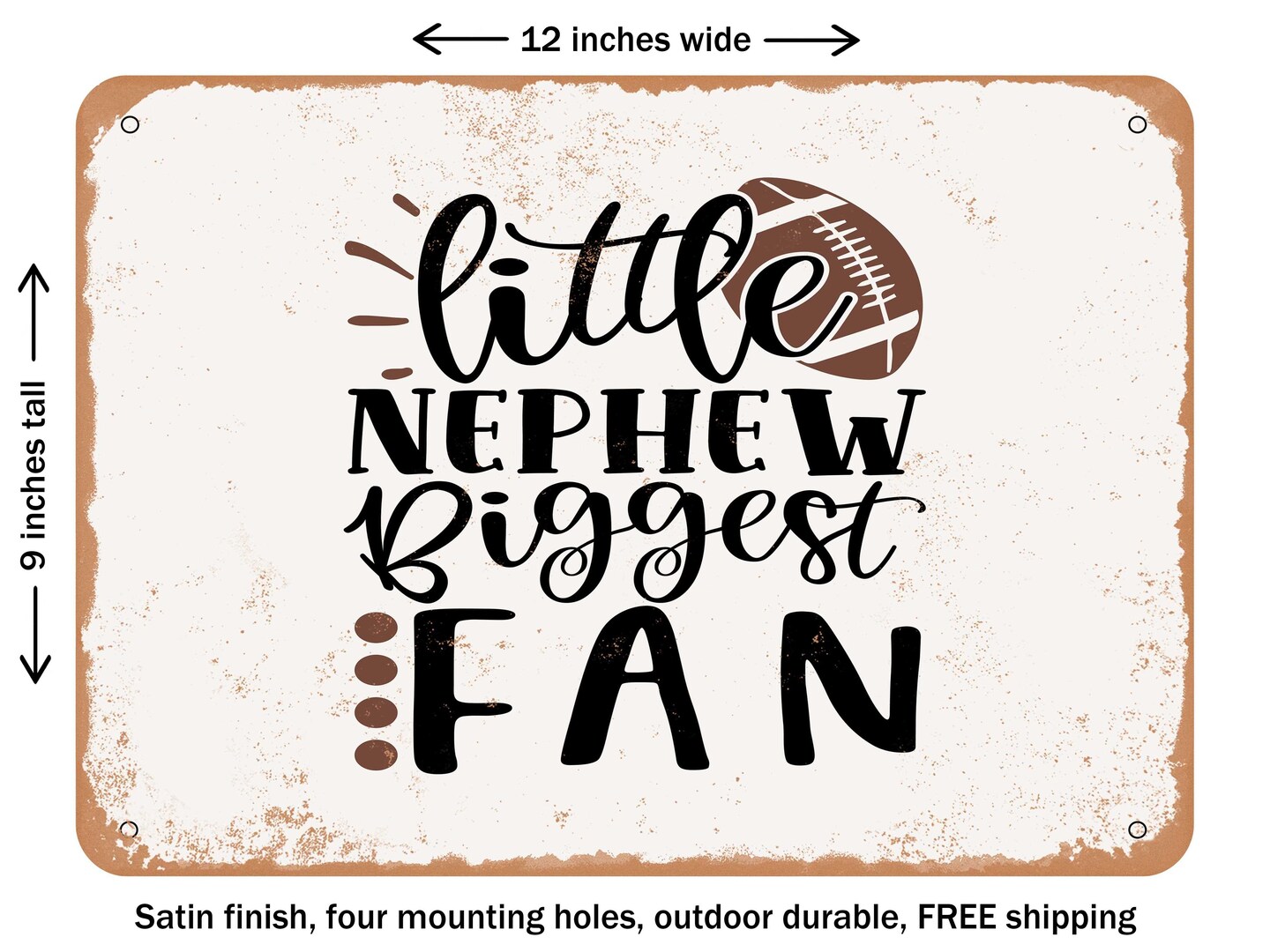 Decorative Metal Sign Little Nephew Biggest Fan Vintage Rusty Look