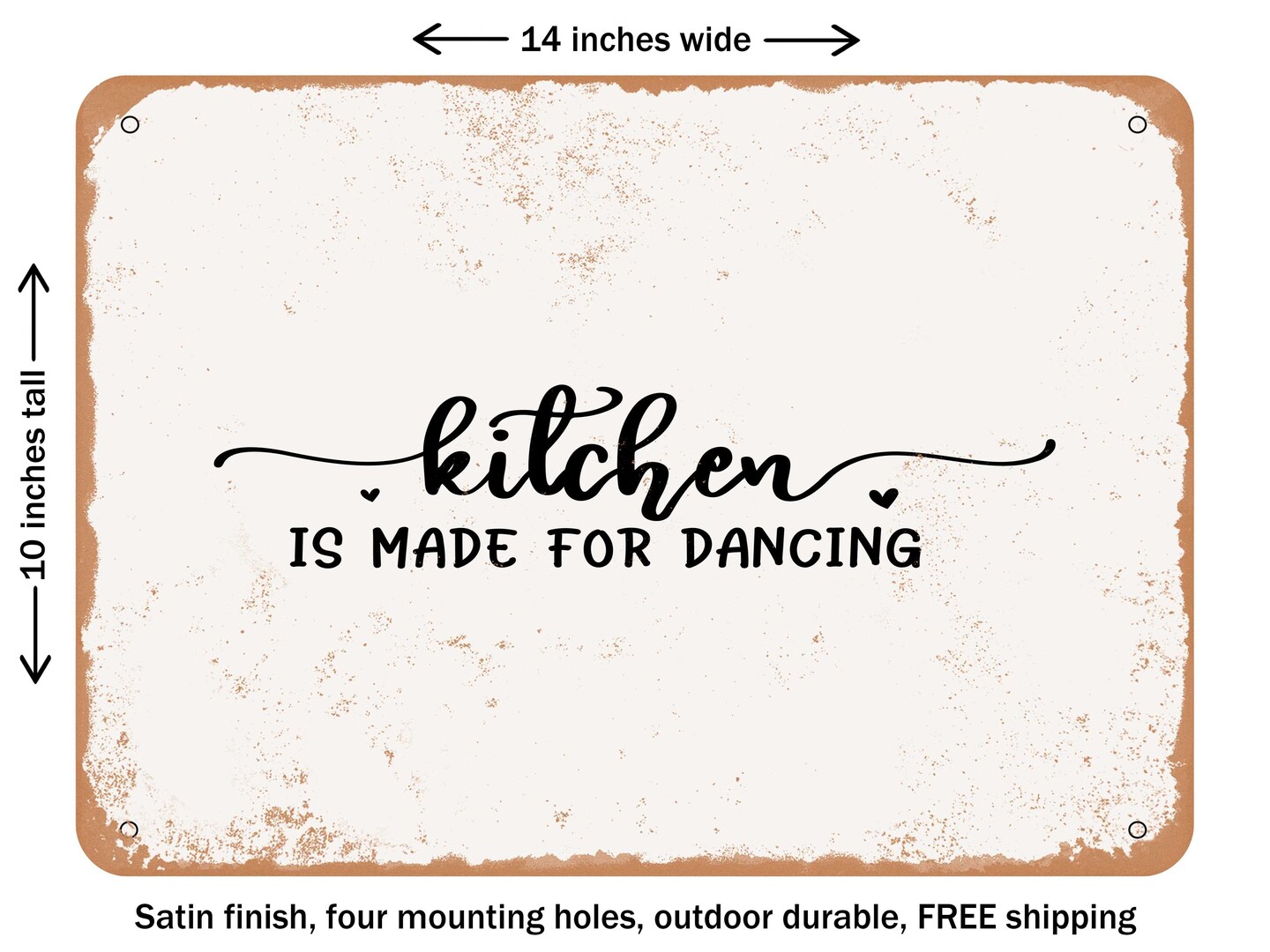 DECORATIVE METAL SIGN Kitchen is Made For Dancing Vintage Rusty