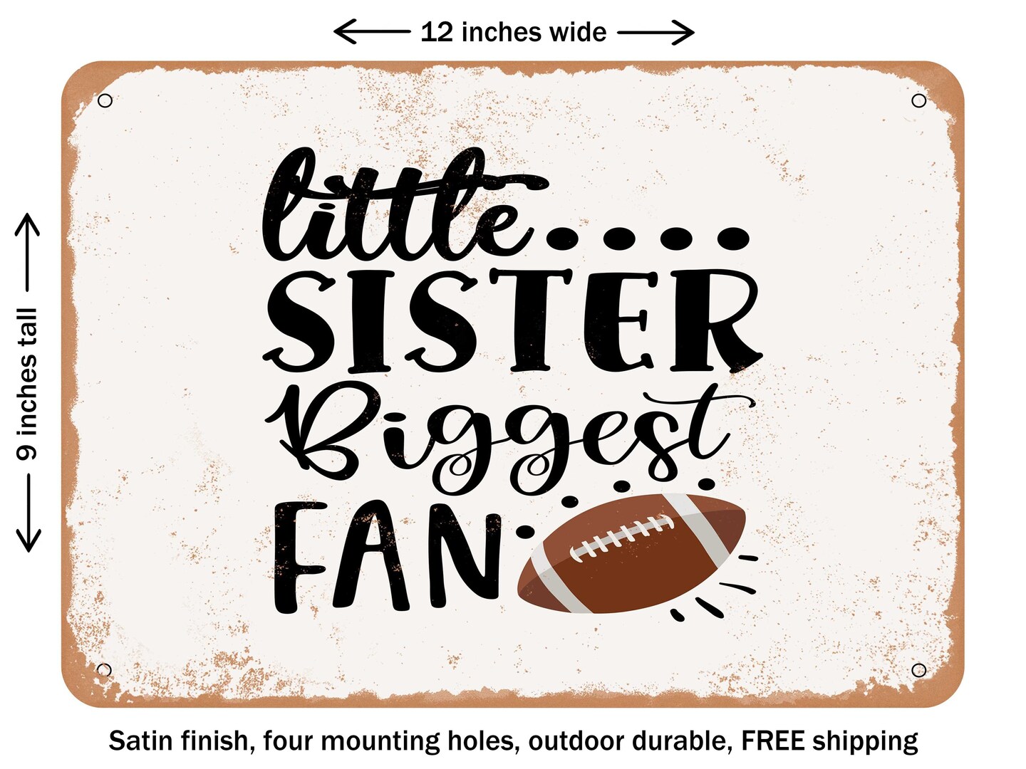 Decorative Metal Sign Little Sister Biggest Fan Vintage Rusty Look