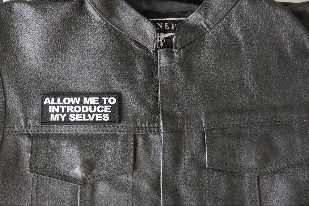 Patch, Embroidered Patch (Iron-On or Sew-On), Allow Me To Introduce My Selves Funny, 4&#x22; x 1.5&#x22;