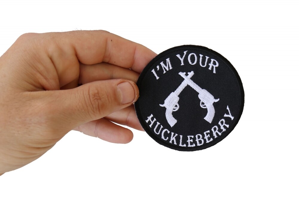 Patch, Embroidered Patch (Iron-On or Sew-On), I&#x27;m Your Huckleberry (White on Black) Revolvers, 3&#x22; Round