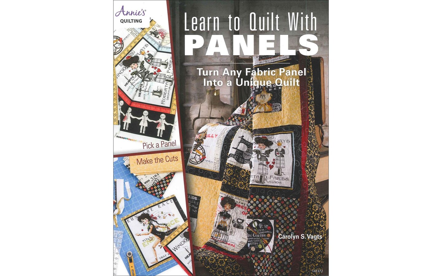 Annie&#x27;s Learn To Quilt With Panels Bk