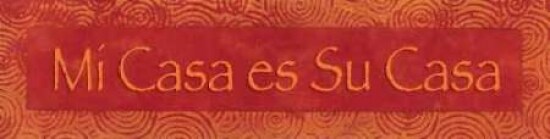 Mi Casa es Su Casa Poster Print by Stephanie Marrott - Item # VARPDXSM203