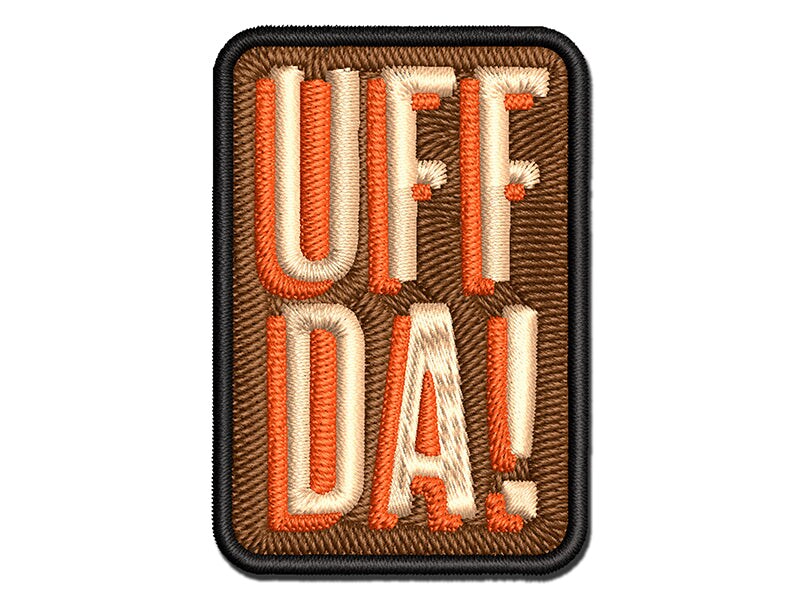Uff Da Norwegian Ah Oh No Oops Drats Fun Text Multi-Color Embroidered Iron-On or Hook &#x26; Loop Patch Applique