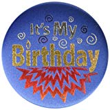 Blue It&#x27;s My Birthday Satin Button