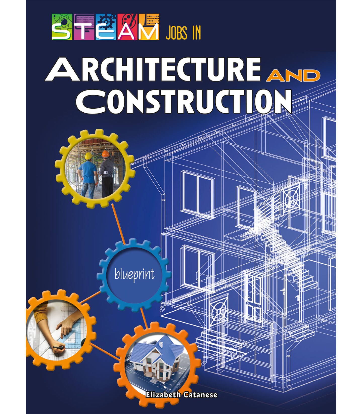 Rourke Educational Media STEAM Jobs You&#x27;ll Love STEAM Jobs in Architecture and Construction Reader