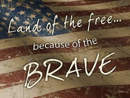 Because of The Brave Poster Print by Diane Stimson - Item # VARPDXDSRC276A
