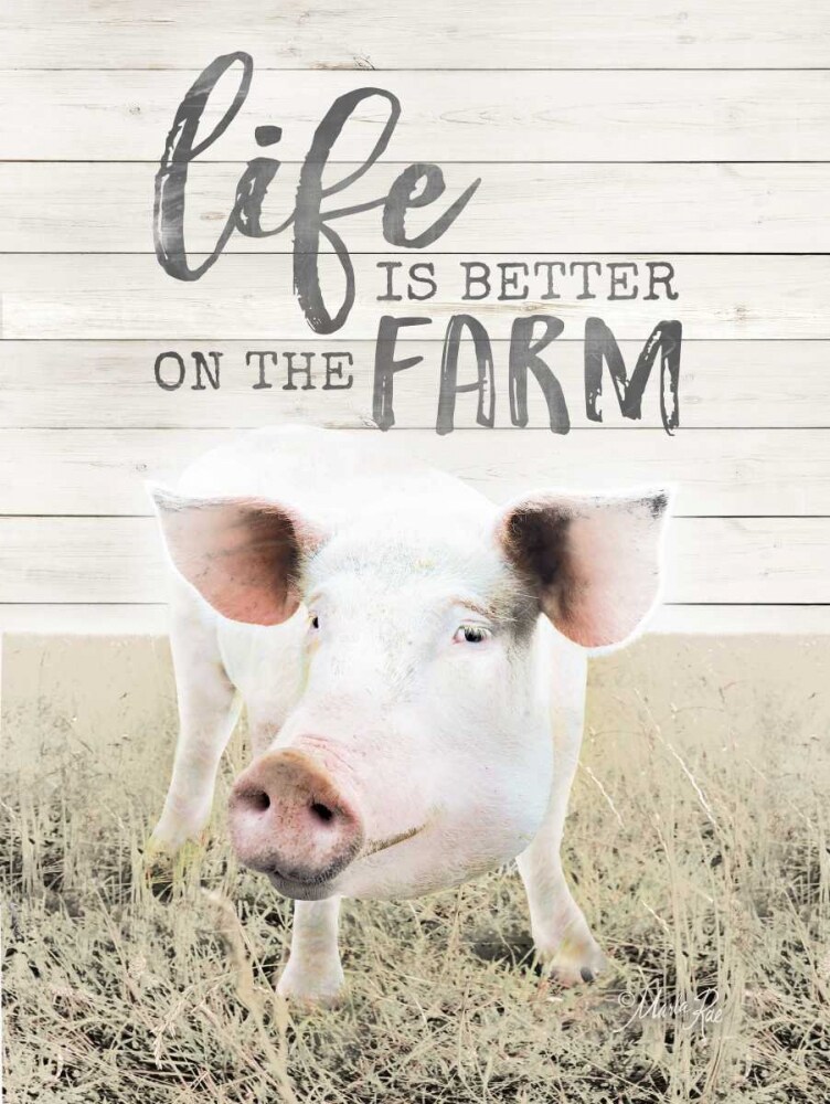 Life is Better on the Farm Pig Poster Print by Marla Rae - Item # VARPDXMA2360