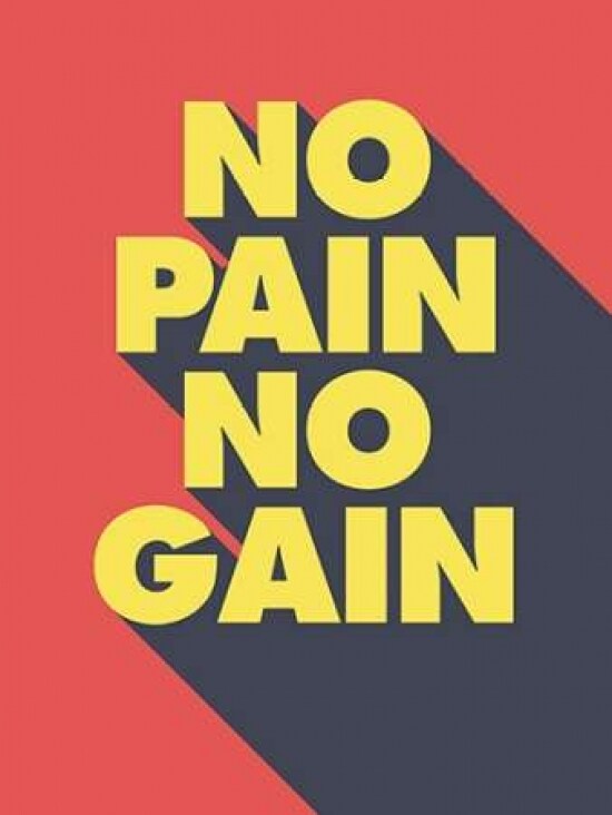 No Pain No Gain Poster Print by GraphINC - Item # VARPDXIN32147