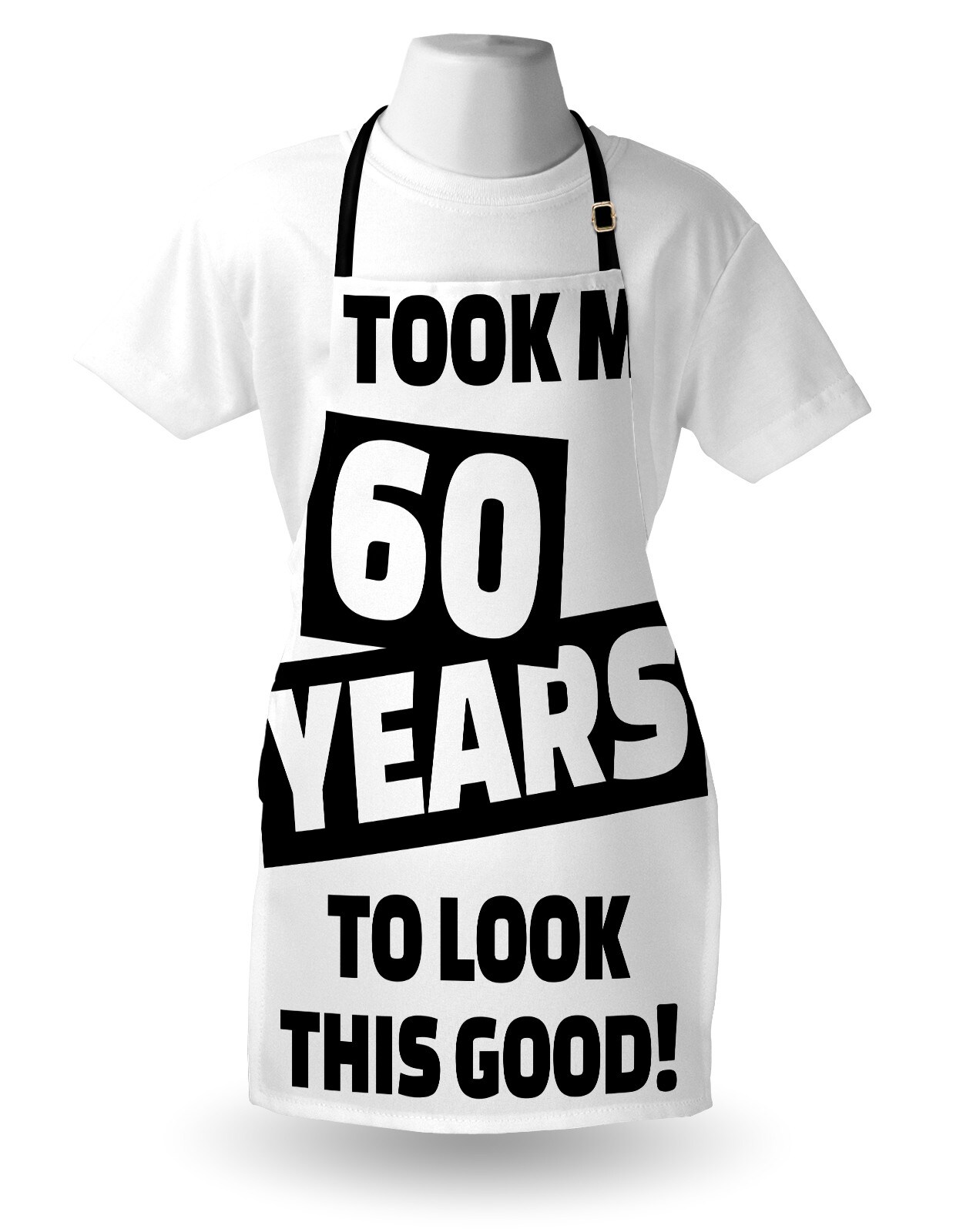 Ambesonne 60th Birthday Apron, It Took Me 60 Years Party Words Slogan Admiration Theme Monochrome Image, Unisex Kitchen Bib with Adjustable Neck for Cooking Gardening, Adult Size, Black and White