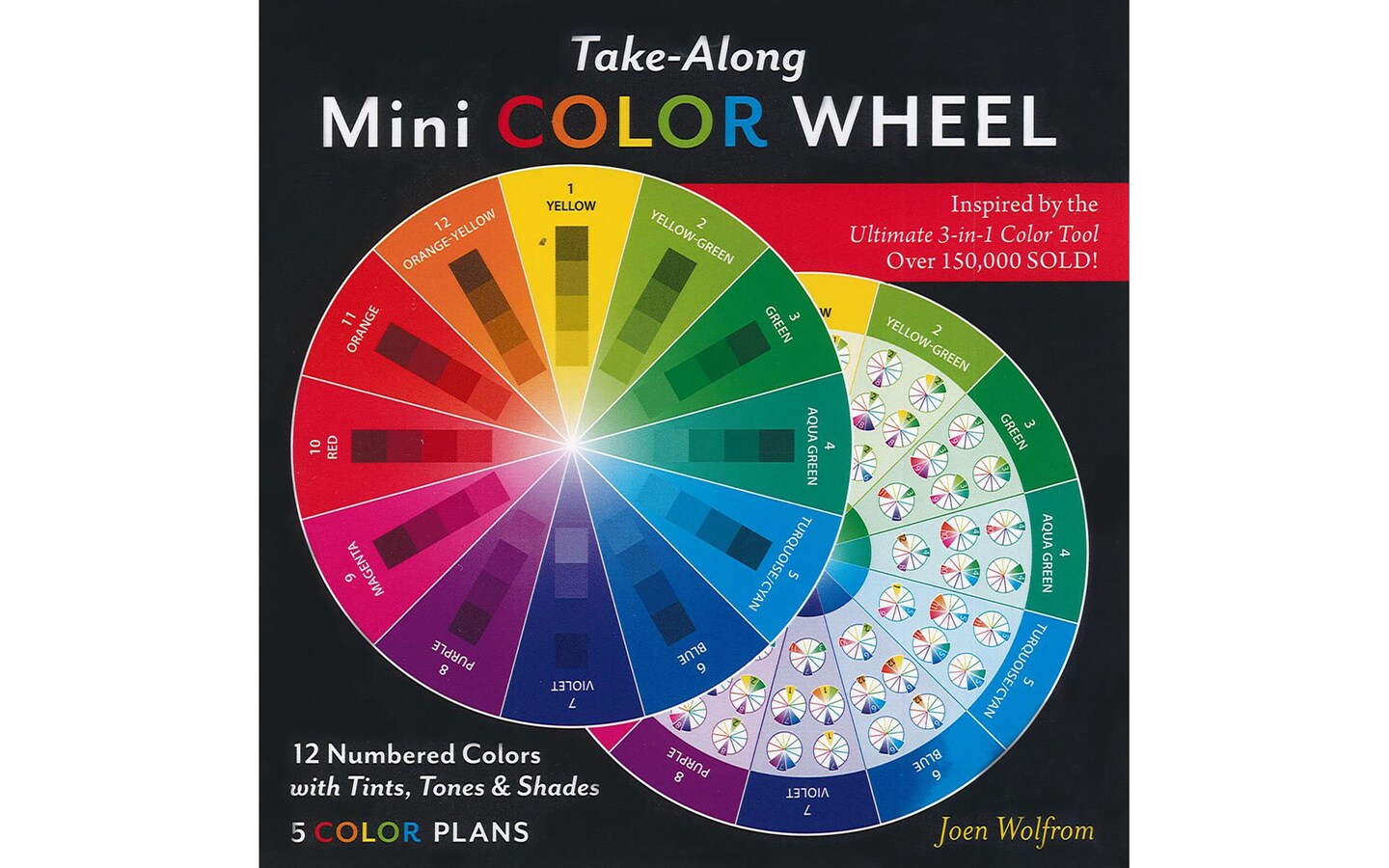 TAKE-ALONG MINI COLOR WHEEL: 12 Numbered Swatches with Tints & Shades, 5 Color Plans [Book]