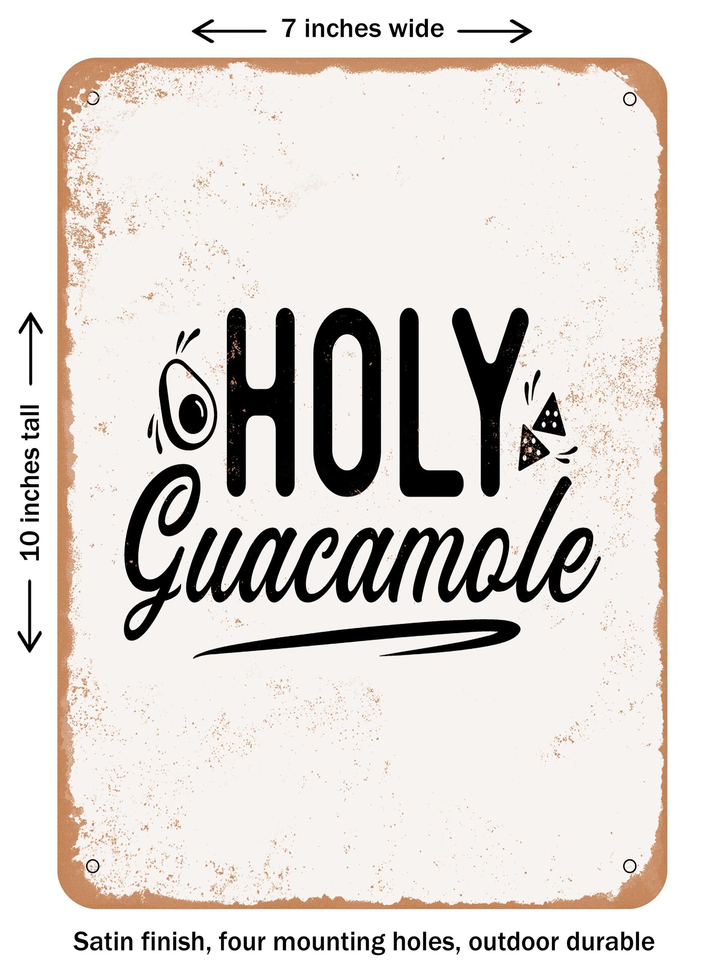 DECORATIVE METAL SIGN - Holy Guacamole  - Vintage Rusty Look