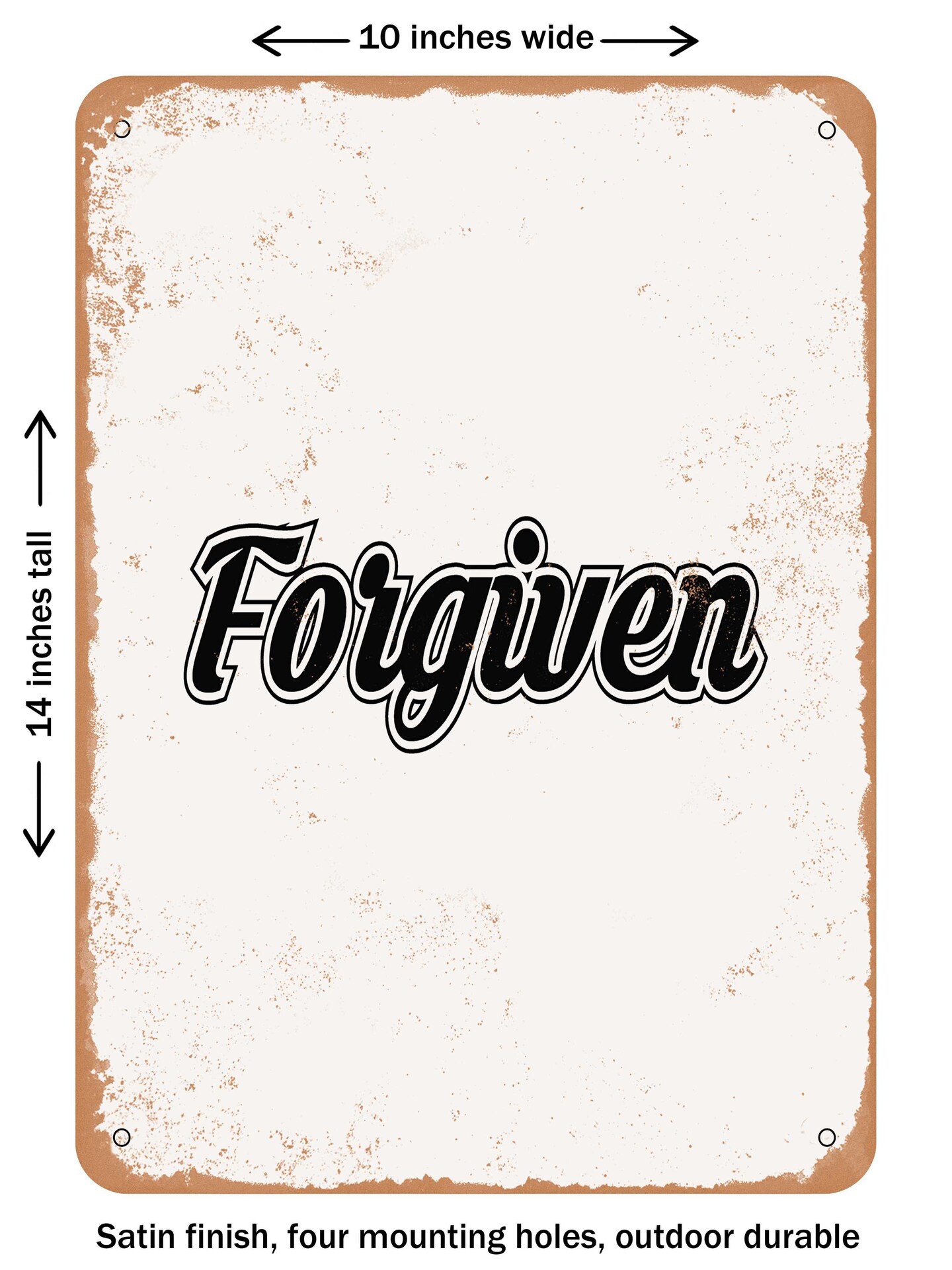 DECORATIVE METAL SIGN - Forgiven  - Vintage Rusty Look