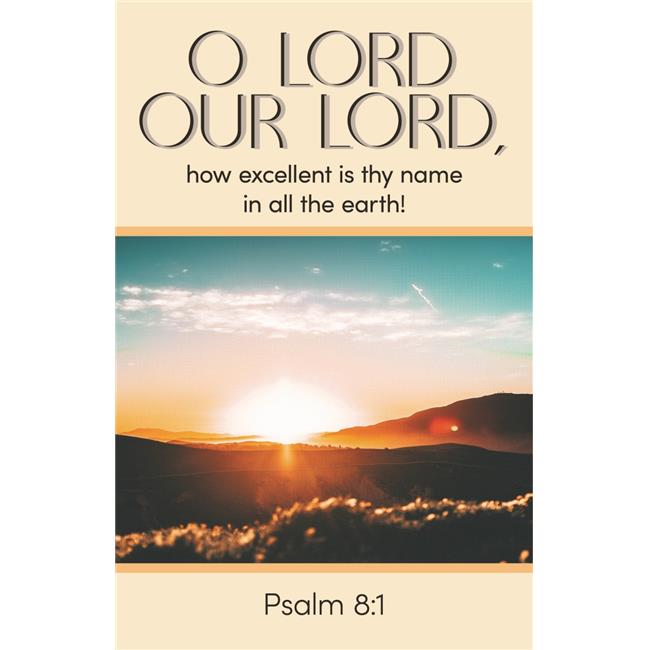 B & H Publishing 221365 O Lord Our Lord How Excellent Is Thy Name Psalm ...