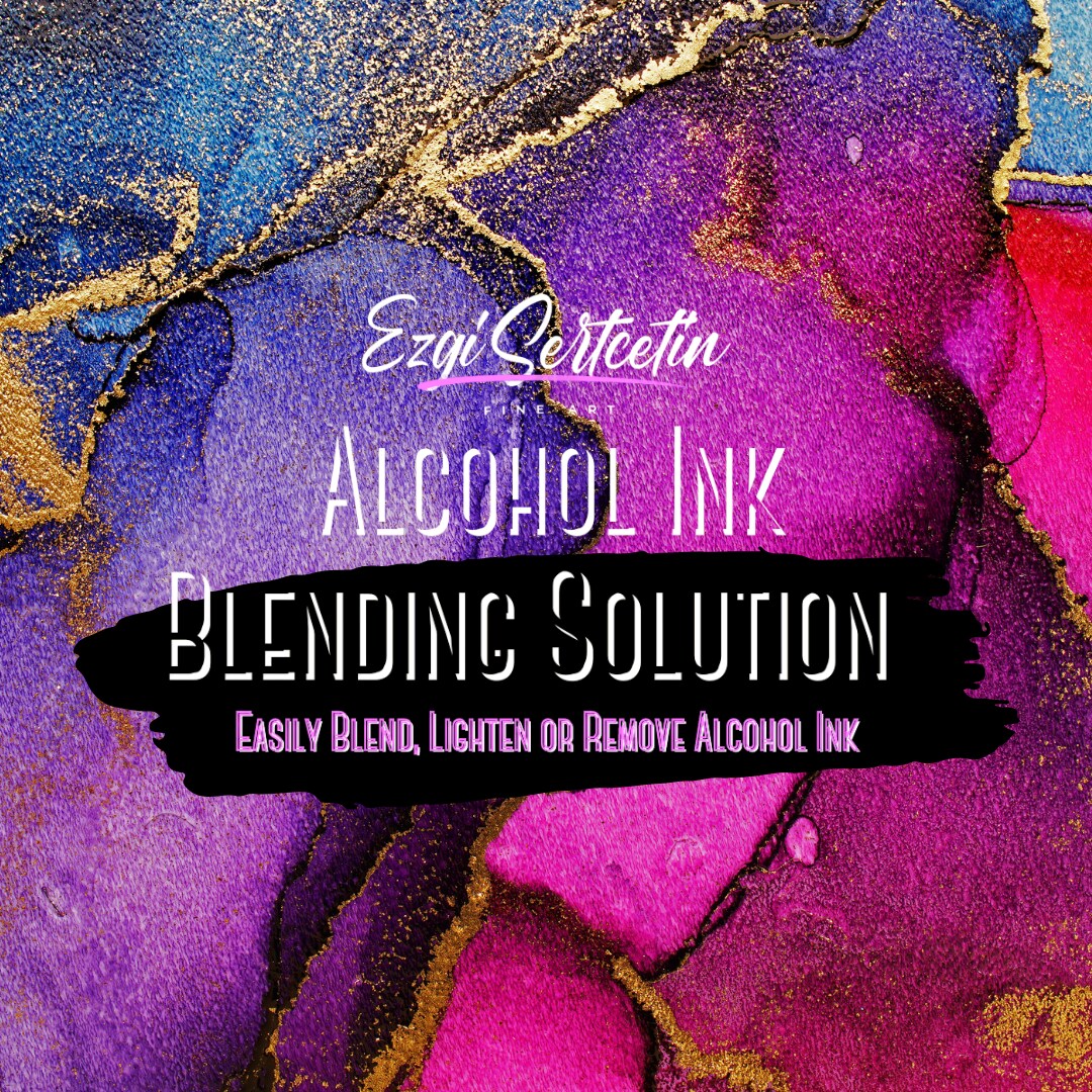 Premium Alcohol Ink Blending Solution|Alcohol Based Dye Paint Blending Mixing Solution to Lighten, Blend, Dilute, Re-Wet, Remove or Lift Ink |4 oz by volume | by Ezgi Sertcetin