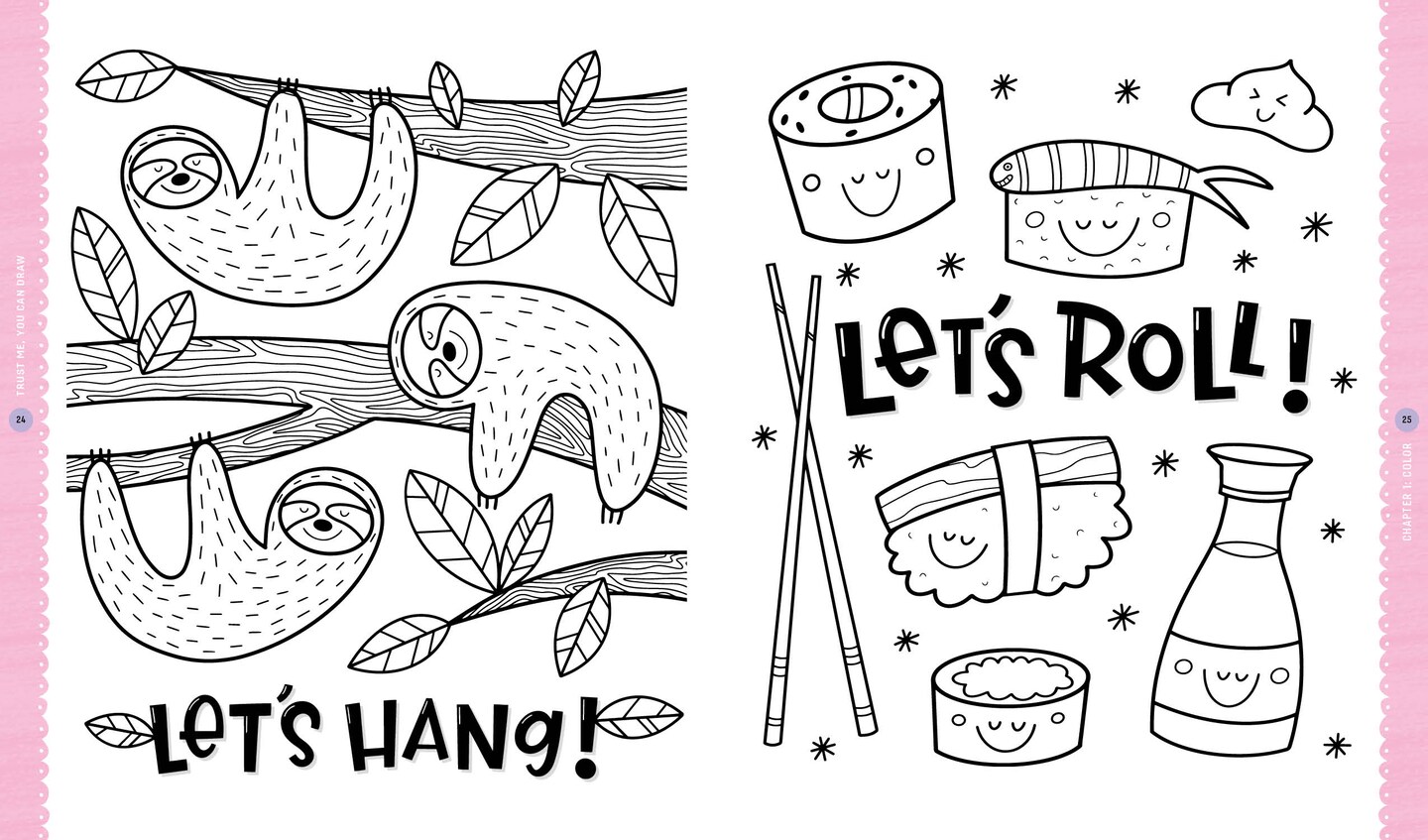 Trust Me, You Can Draw: The Super-Cute, Can't-Fail, Totally Awesome, Best-Ever Doodling, Lettering & Coloring Book