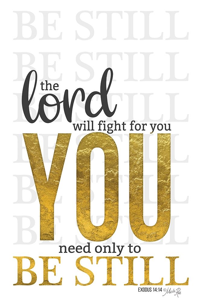 The Lord Will Fight For You Poster Print by Marla Rae # MAZ5633