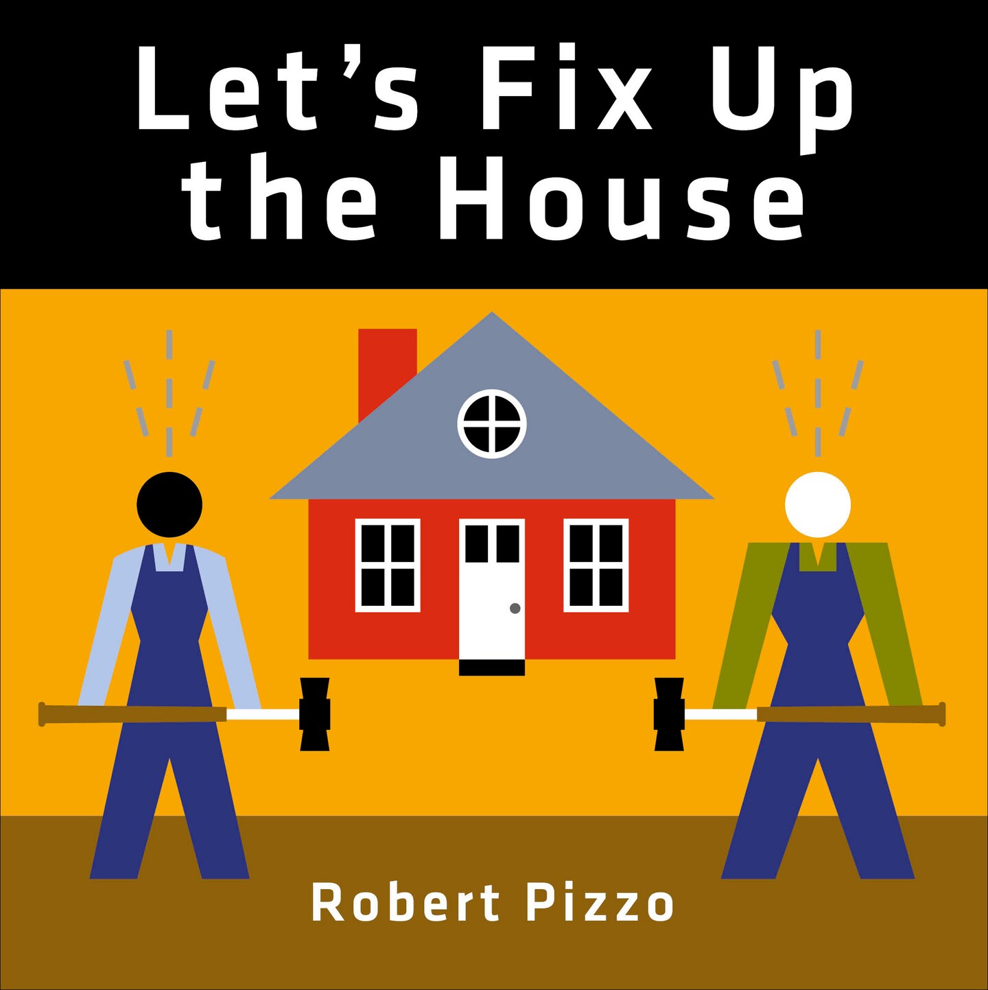 Let&#x27;s Fix Up the House