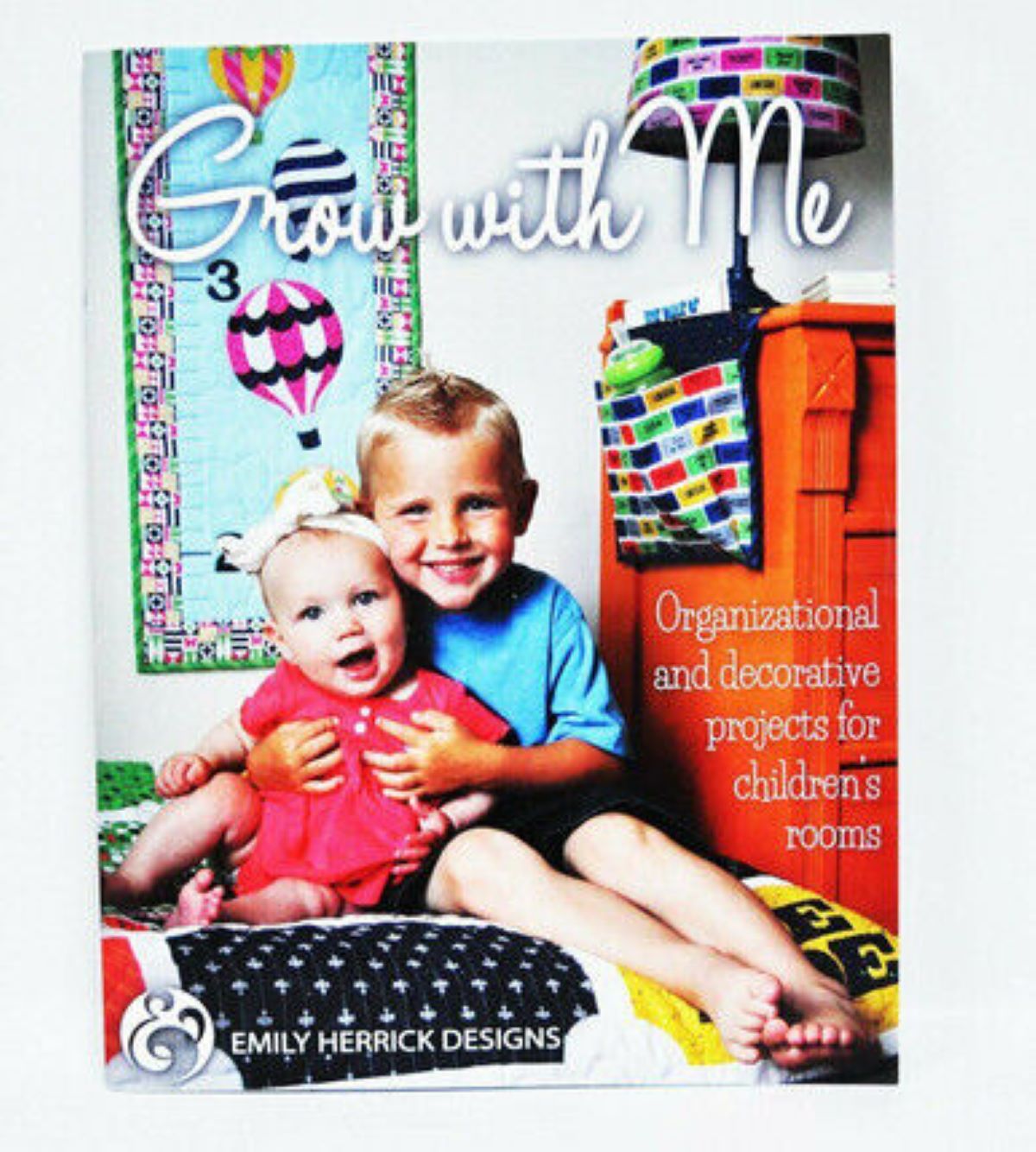 Grow With Me a Book by Emily Herrick Designs With Sewing Projects