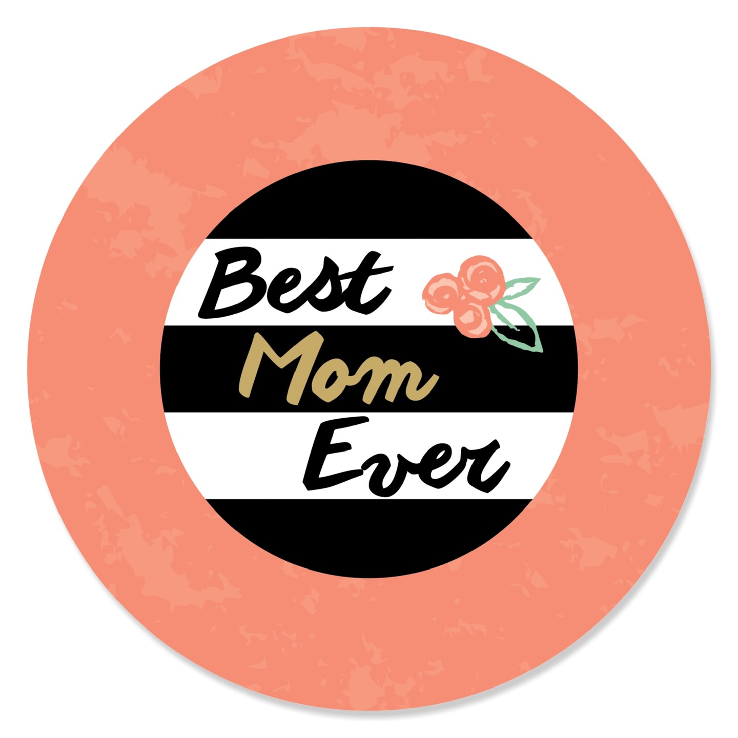 Big Dot Of Happiness Best Mom Ever Mothers Day Party Circle Sticker Labels 24 Count