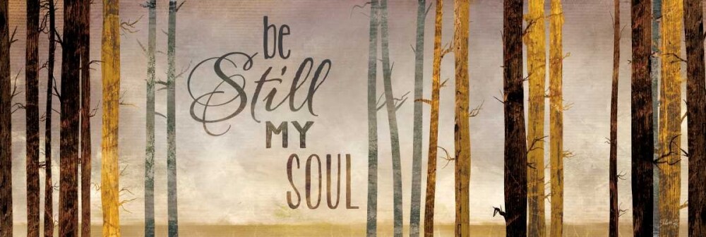 Be Still My Soul Poster Print by Marla Rae - Item # VARPDXMA2185