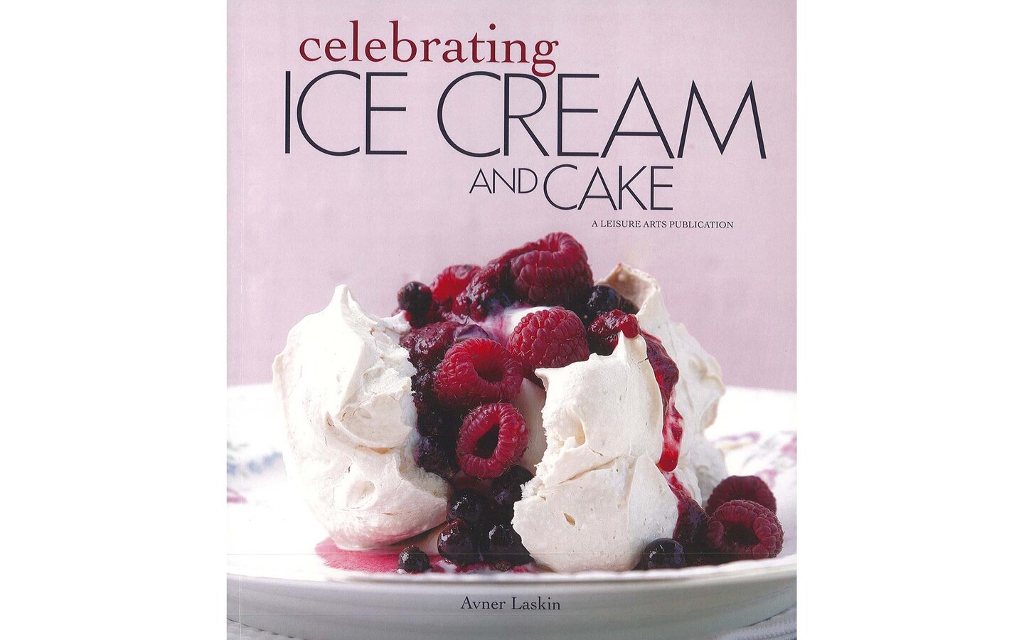 Leisure Arts Celebrating Ice Cream And Cake Crafting Book