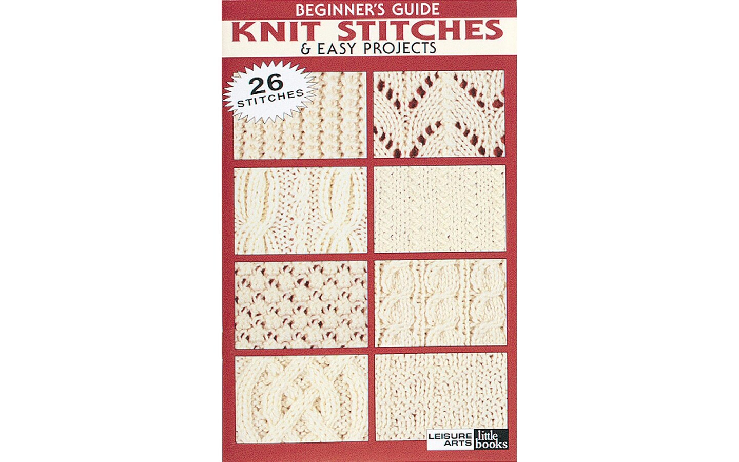 Leisure Arts Beginner&#x27;s Guide Knit Stitches Knitting Book
