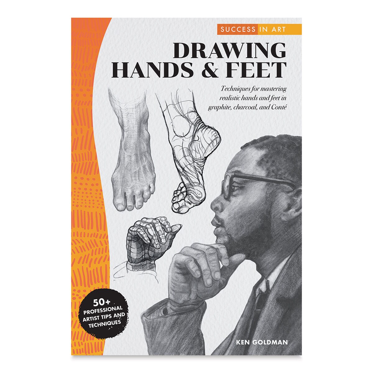 Success in Art: Drawing Hands &#x26; Feet