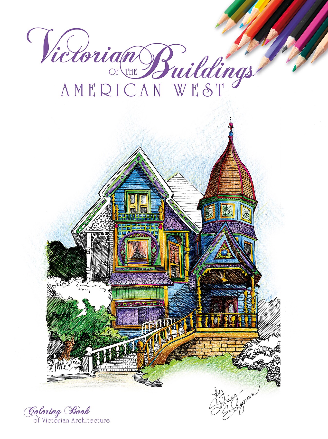 Victorian Buildings of the American West