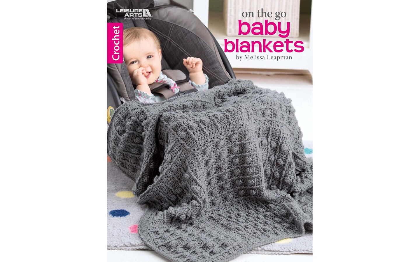 Leisure Arts Blankets for Every Baby