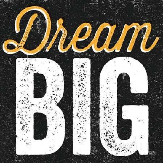 Dream Big Poster Print by Michael Mullan - Item # VARPDX13851