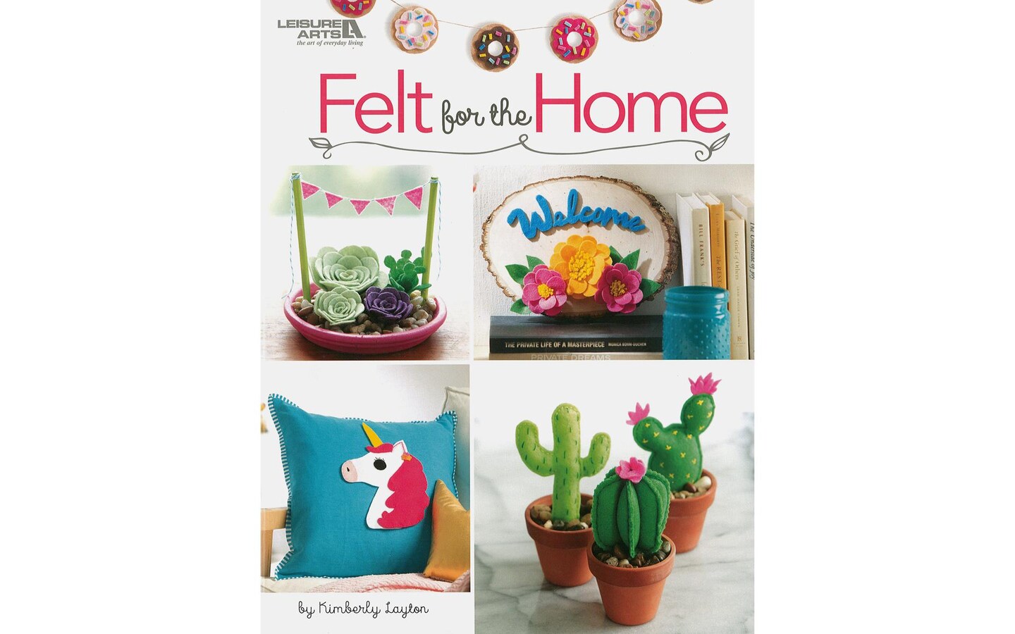 Leisure Arts Crafting With Felt Craft Books