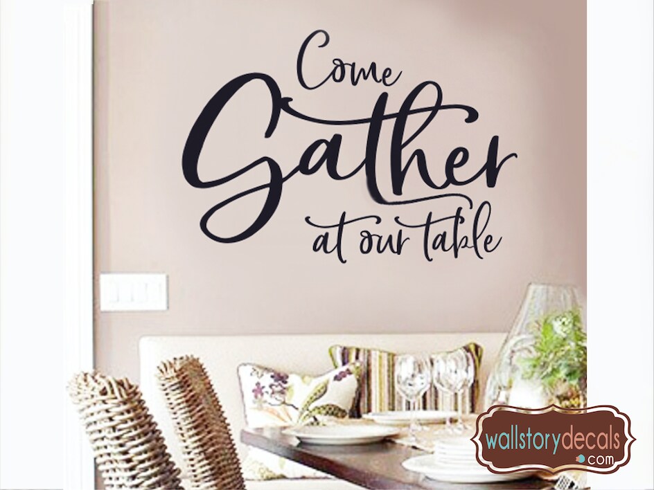 Gather Wall Decal Gather Wall Decor Gather Wall Come Gather at